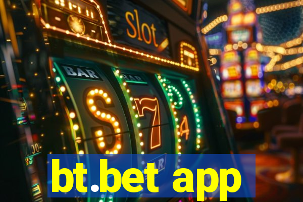 bt.bet app